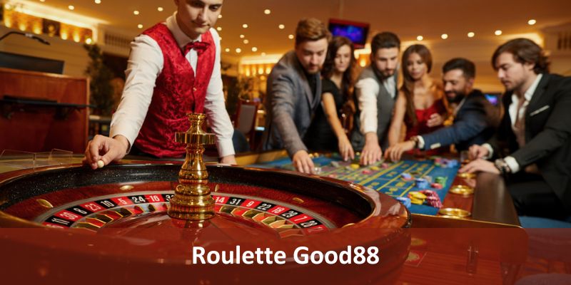 Roulette Good88 - Cơ Hội Tài Chính Từ Bánh Xe Vận May